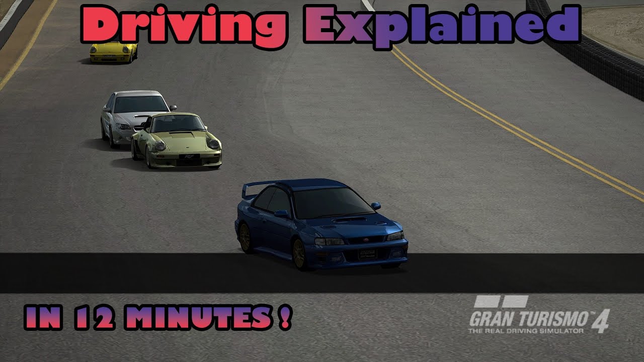 I will teach you Gran Turismo 4 Driving in 12 minutes.