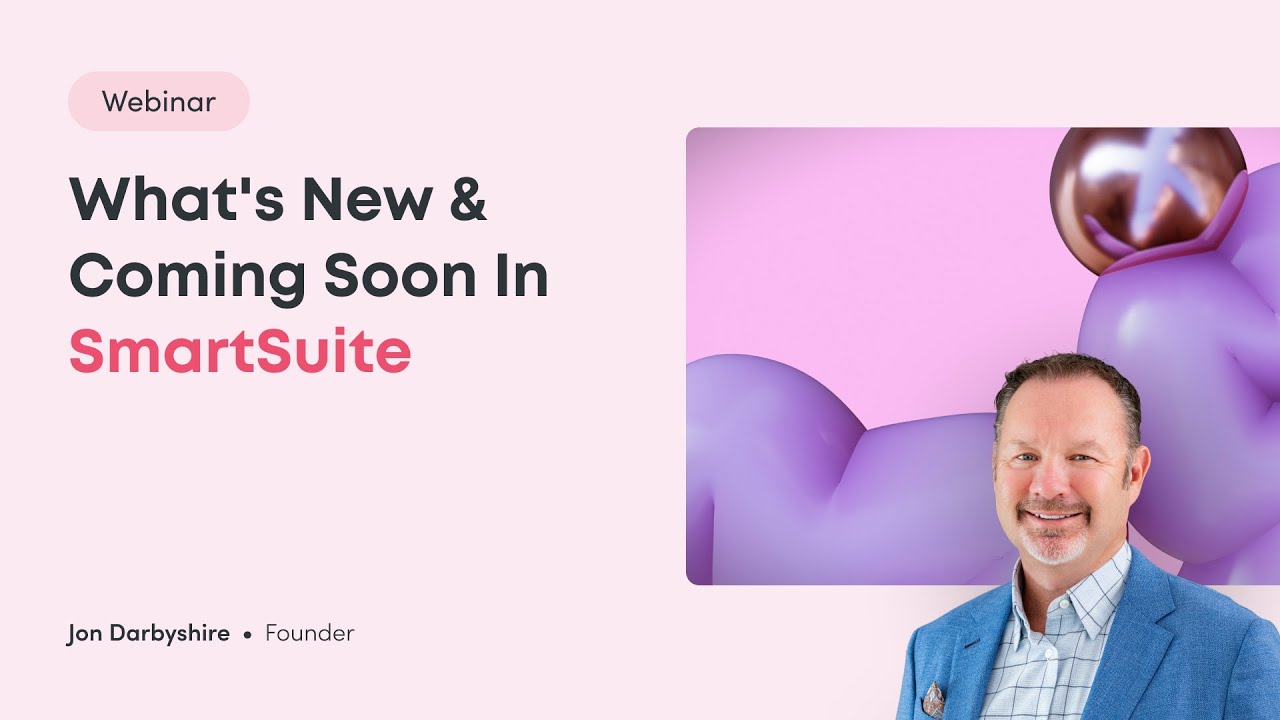 What's New & Coming Soon in SmartSuite Webinar | September
