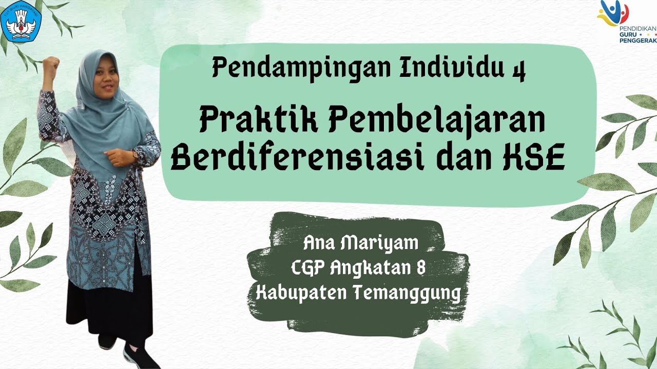 Pendampingan Individu 4 Praktik Pembelajaran Berdiferensiasi dan KSE Pendidikan Guru Penggerak