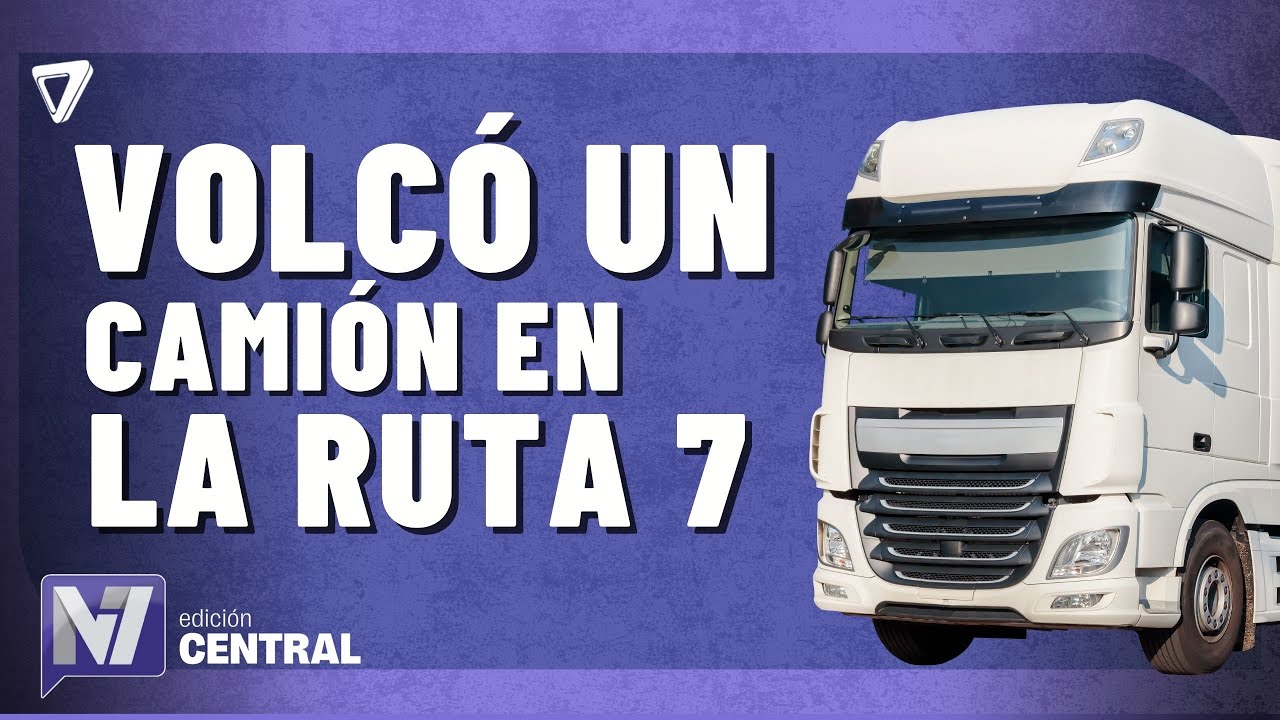 Accidente de camión en Ruta 7 interrumpe tránsito en La Paz