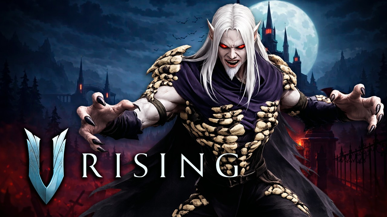 СДЕЛАЕМ ВАМПИРОВ ВЕЛИКИМИ СНОВА - V Rising