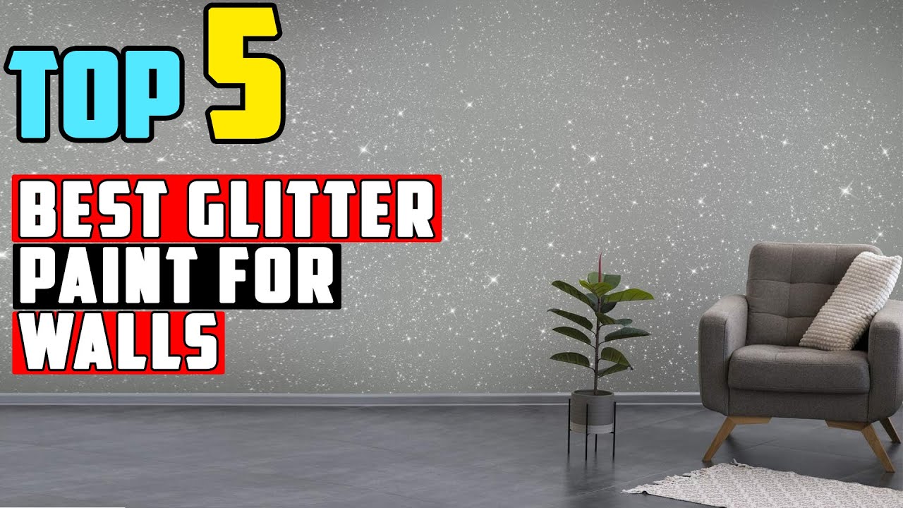 TOP 5 Best Glitter Paint for Walls 2026 | You Won&rsquo;t Believe the Shine