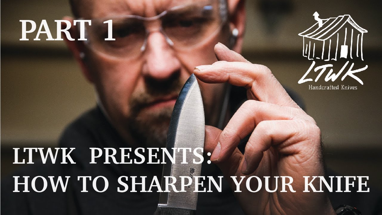 LTWK How-To: Sharpen Your Knife Part I