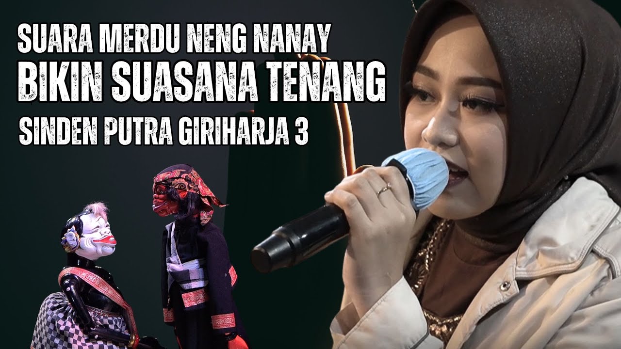 Suara Merdu Neng Nanay Sinden Wayang Golek Putra Giriharja 3