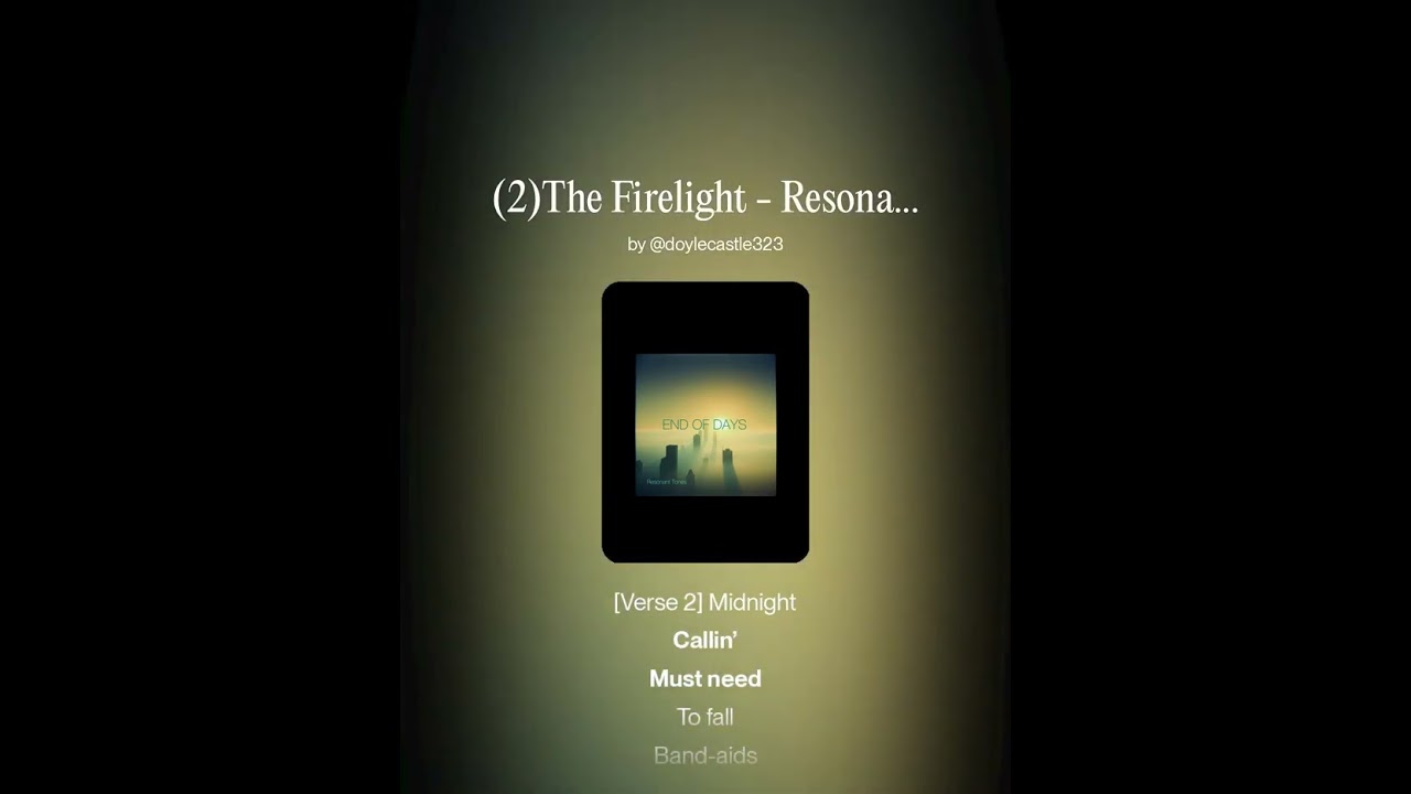 The Firelight - Resonant Tones (End of Days Album [#2])