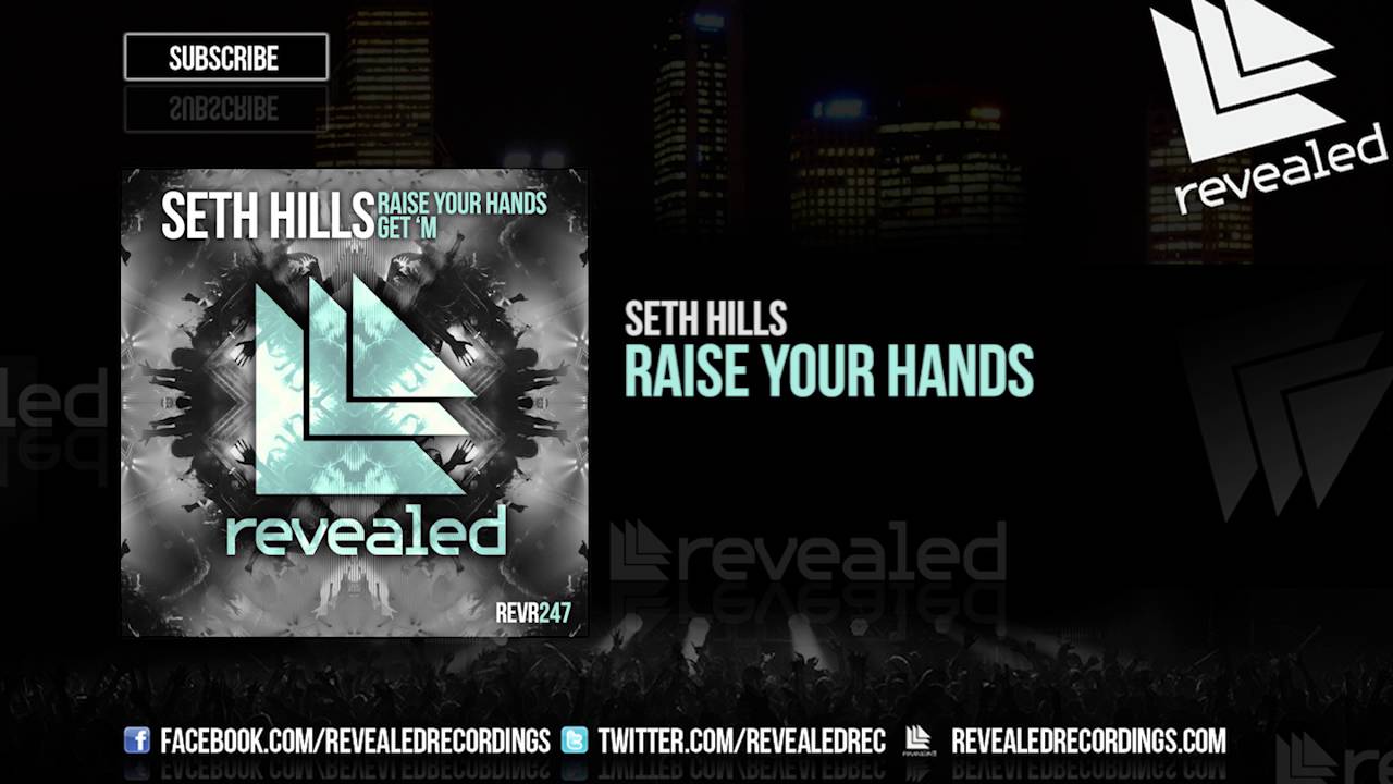Seth Hills - Raise Your Hands [OUT NOW!]