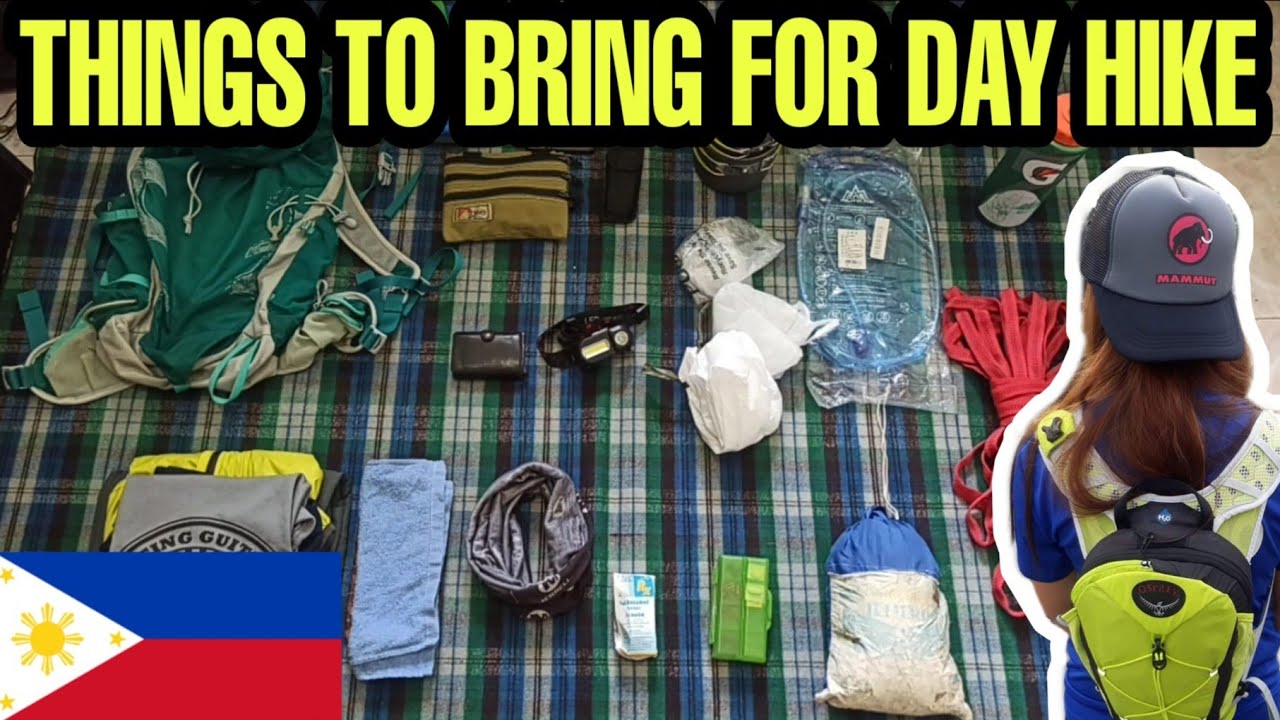 MGA KAILANGAN DALHIN SA BUNDOK (DAY HIKE)