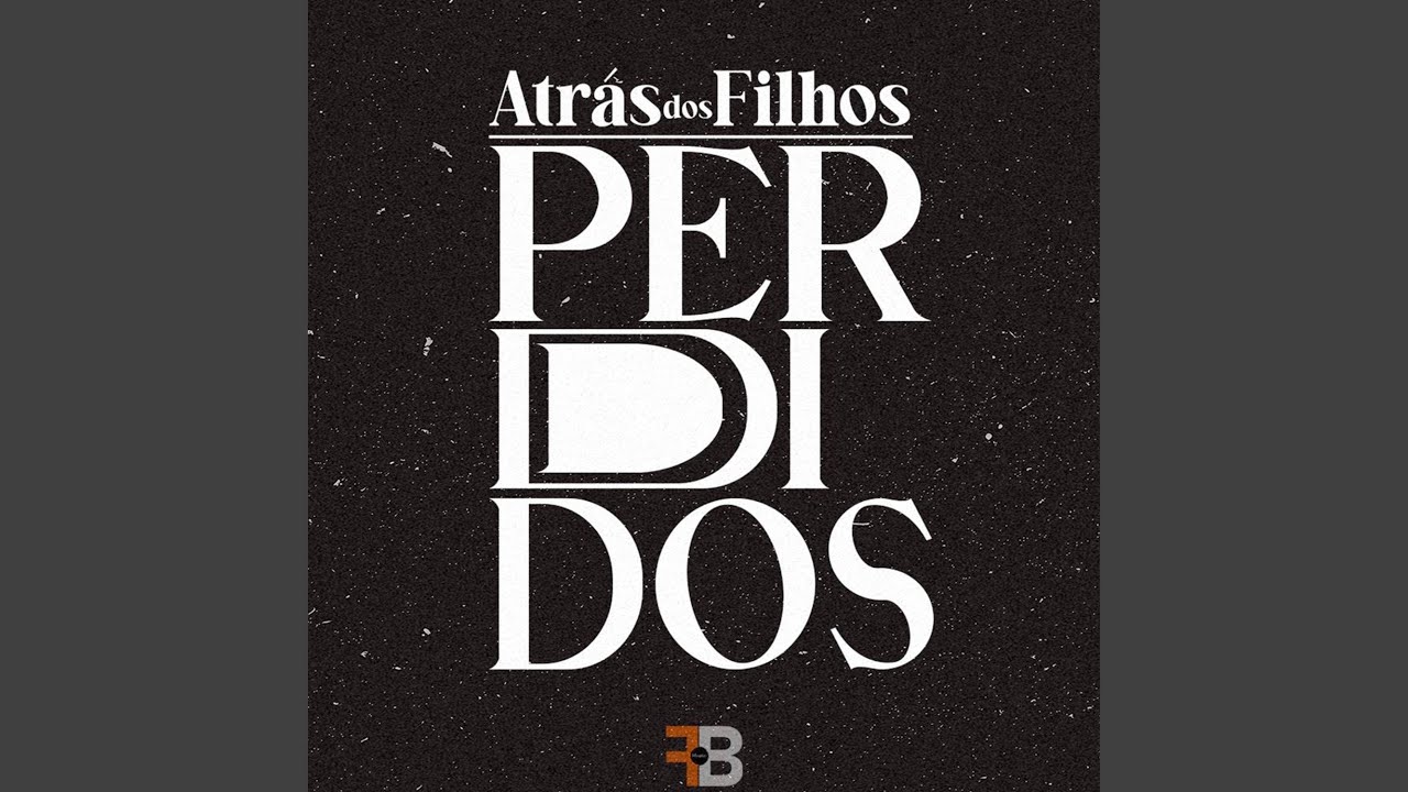Atr&aacute;s dos Filhos Perdidos