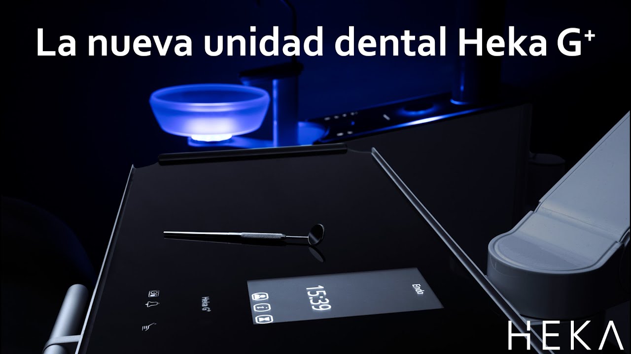 La nueva unidad dental Heka G+