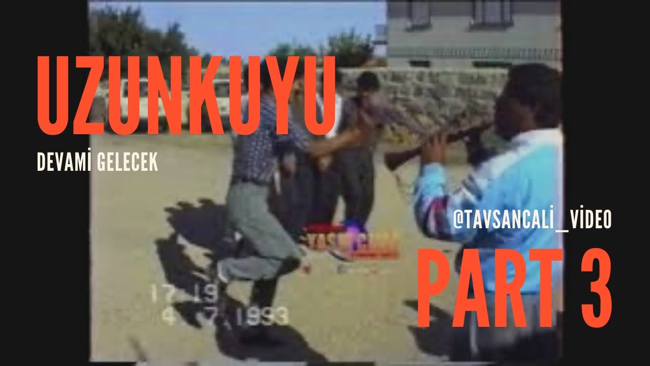 1993 Uzunkuyu Part 3