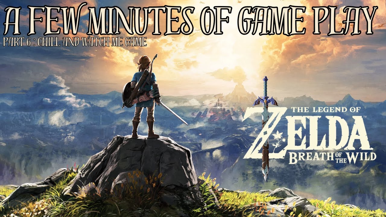 The Legend of Zelda BOTW A Few Minutes of Game Play Part 6 #youtube #video #games