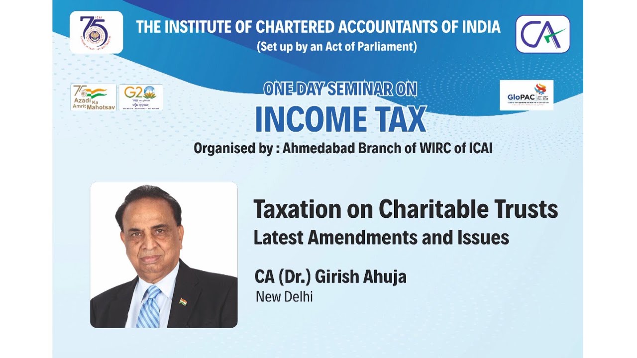 Taxations on charitable trusts by CA Dr Girish Ahuja