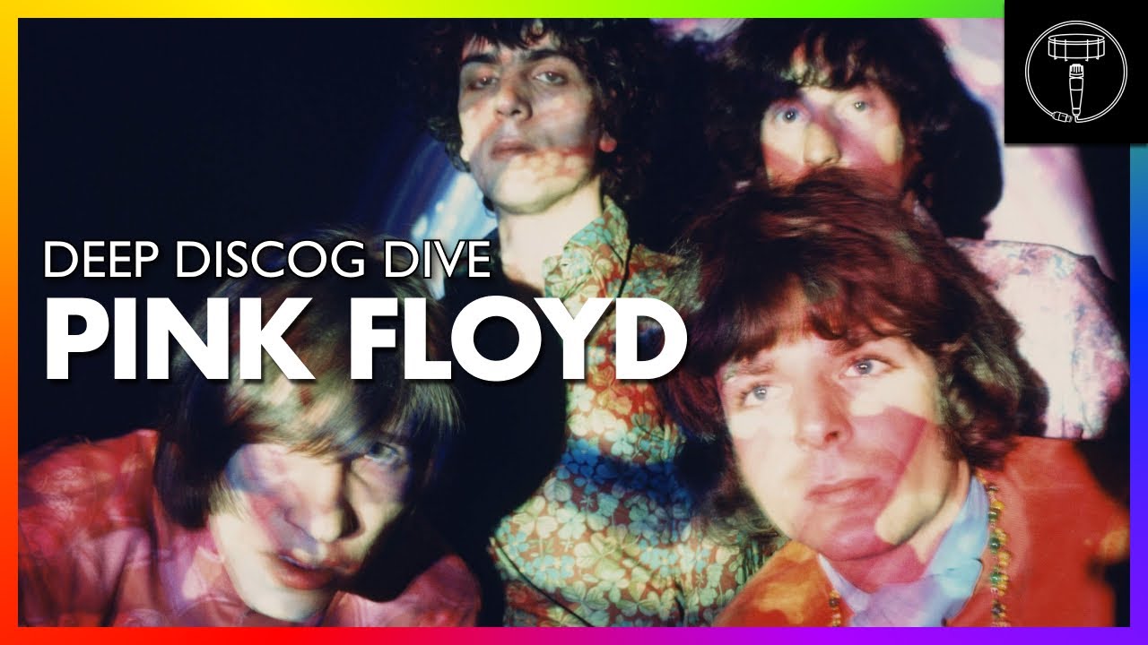 DEEP DISCOG DIVE: Pink Floyd