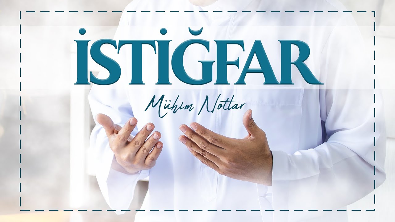 İstiğfar | Halis Bayancuk Hoca