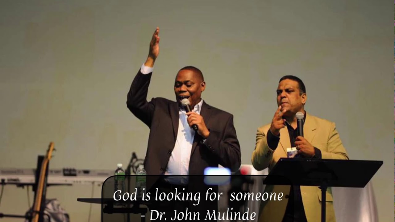 God is looking for someone by Dr John Mulinde