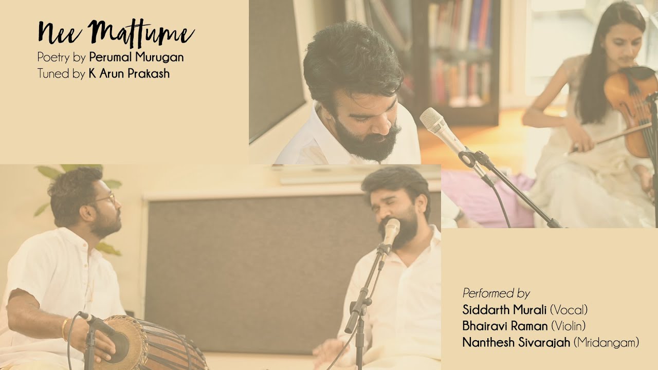 Nee Mattume by Siddarth Murali, Bhairavi Raman and Nanthesh Sivarajah