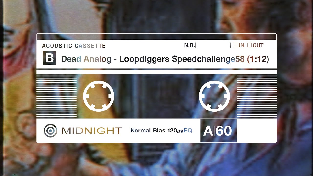 Dead Analog - Loopdiggers Speedchallenge58 | Midnight Wax
