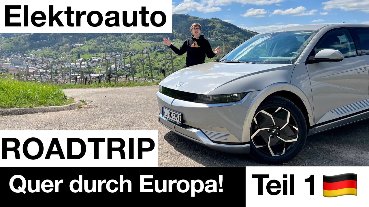 Elektroauto Europa Roadtrip: Teil 1