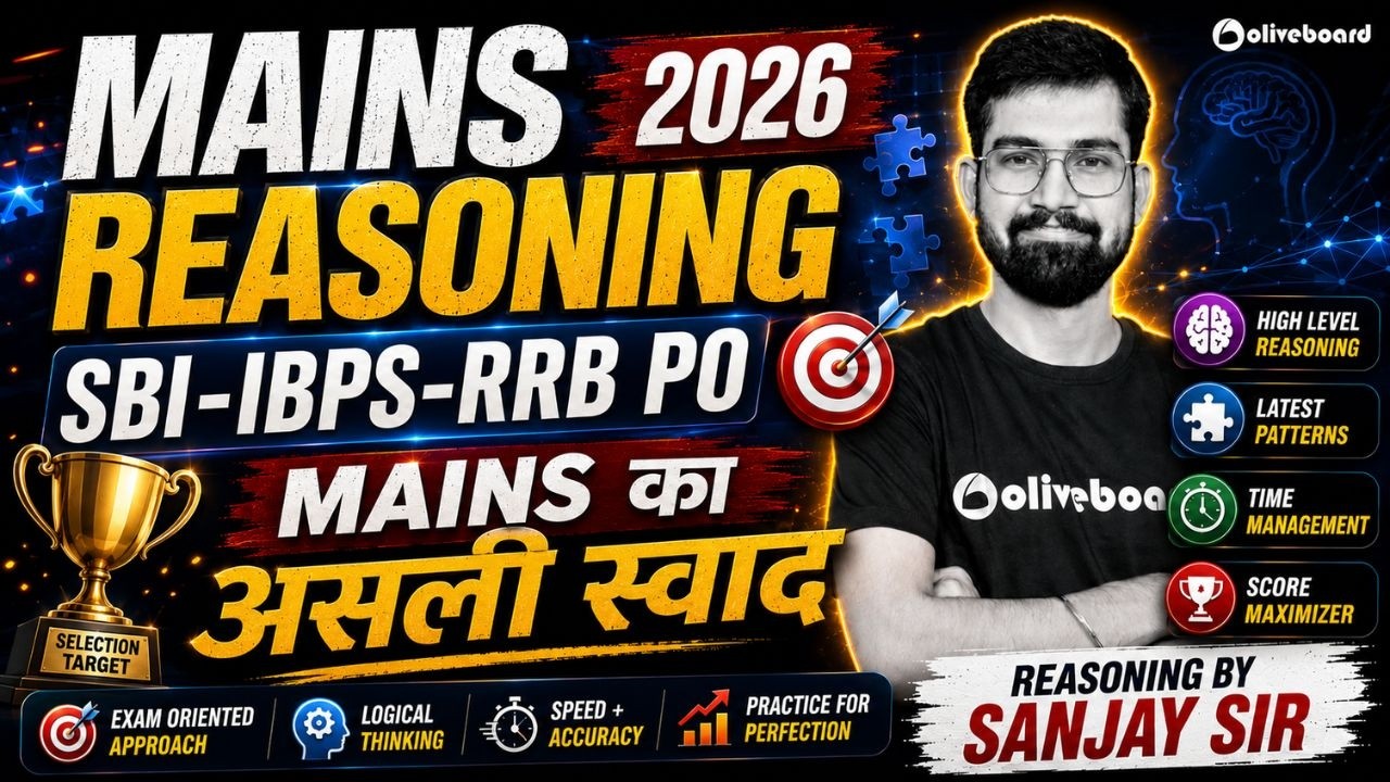 SBI, RRB & IBPS PO Mains Reasoning 2026 | Real Mains Level Practice | Sanjay Sir | Oliveboard