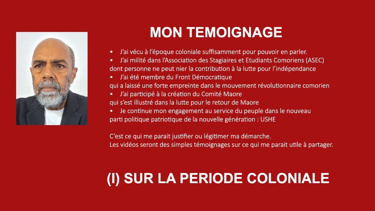 TEMOIGNAGE 1 : LA PERIODE COLONIALE