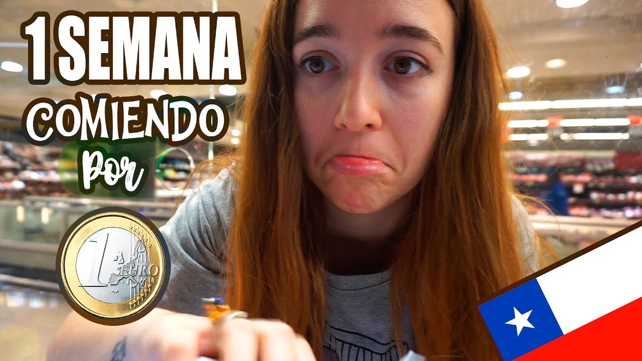 UNA SEMANA COMIENDO POR 1€ EN CHILE| Atrapatusueño