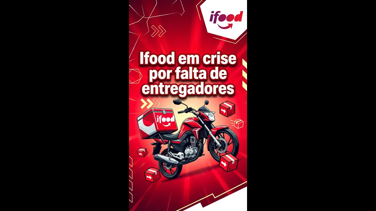 Crise no Ifood por falta de entregadores