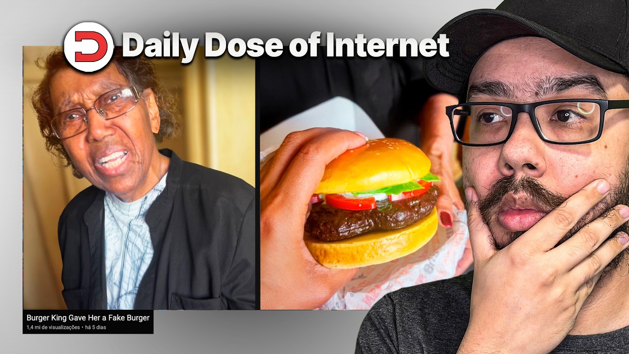 O BURGUER KING DEU PRA ELA UM HAMBURGUER FALSO – REACT DAILY DOSE OF INTERNET