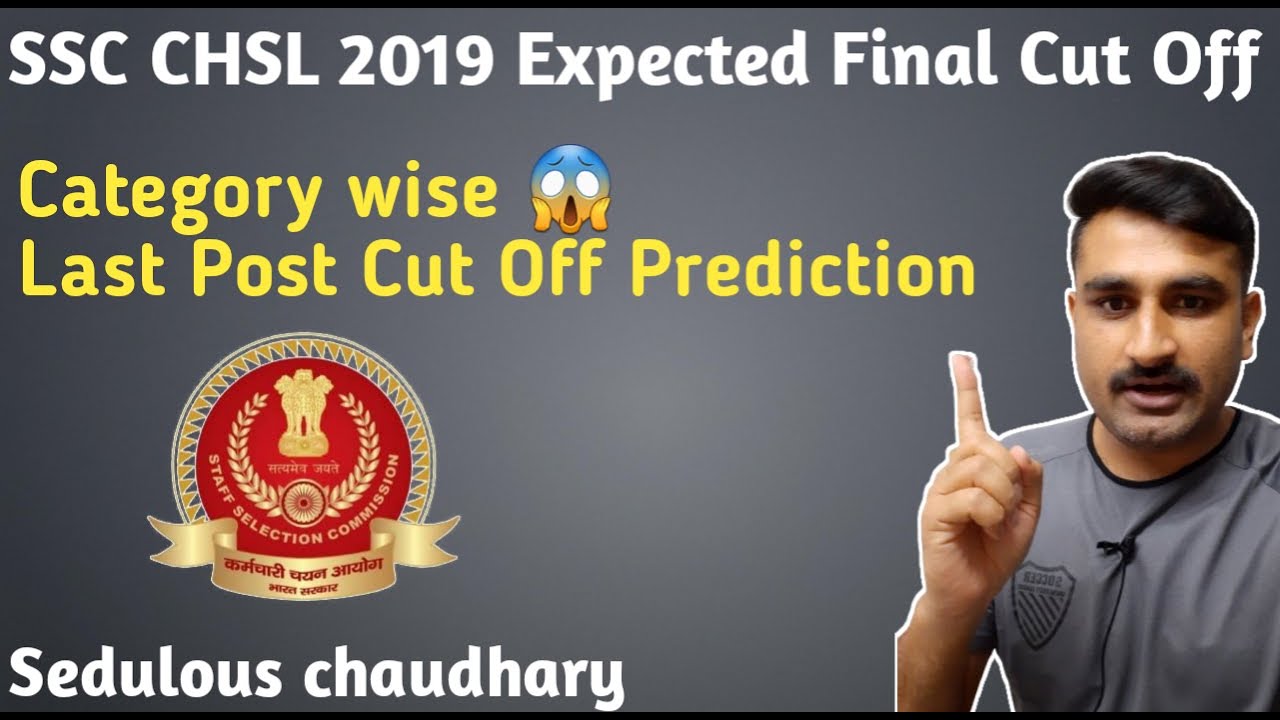 SSC CHSL 2019 Expected Final Cut Off ( Category wise )