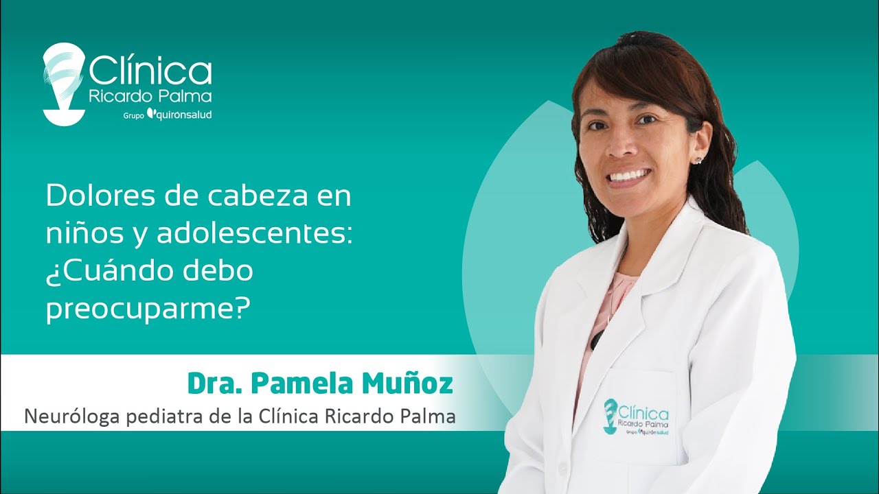 Dolores de cabeza en niños y adolescentes: ¿Cuándo debo preocuparme? - Clínica Ricardo Palma