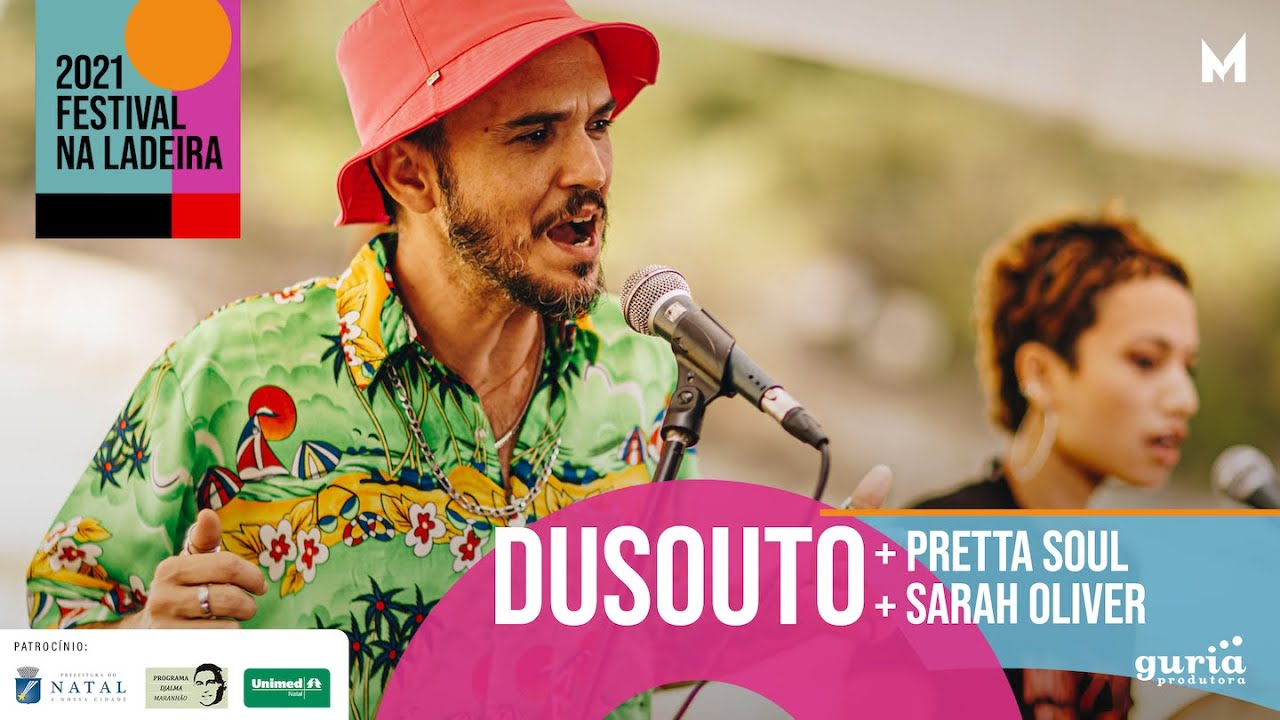 Dusouto, Pretta Soul e Sarah Oliver no Festival Na Ladeira