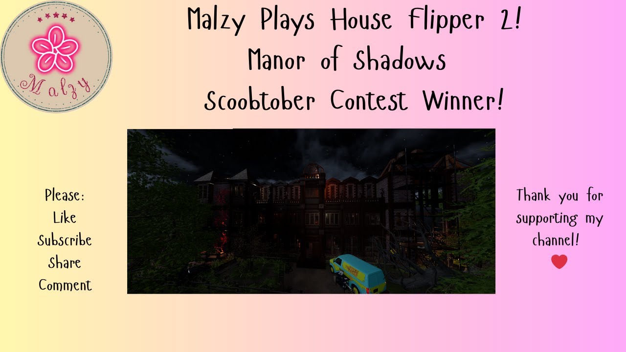Malzy's Live Stream House Flipper 2 - Manor of Shadows by Gustav -Scoobtober Contest Winner!