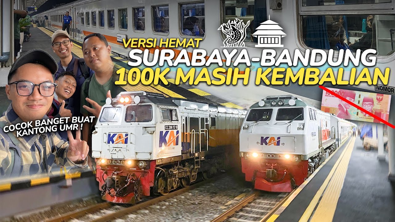 Surabaya - Bandung GAK SAMPE 100RIBU, Cocok Buat Mahasiswa👌🏻Trip KA Dhoho Lanjut KA Kahuripan
