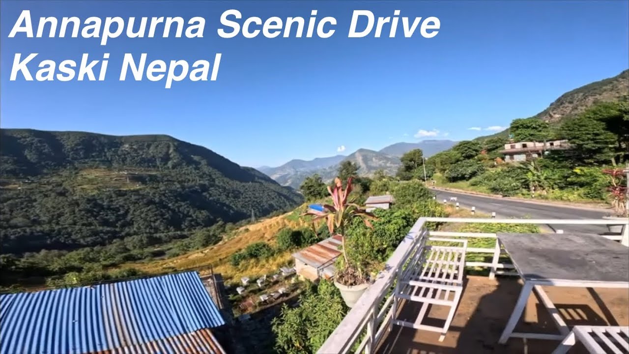 Kaski Nepal: Annapurna Scenic Drive Phedi to Naudanda Paumdur Dhikurpokhari Kande Lumle Nayapul