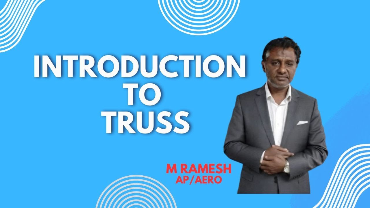 Introduction to Truss | Aerospace Structures | SNS Institutions
