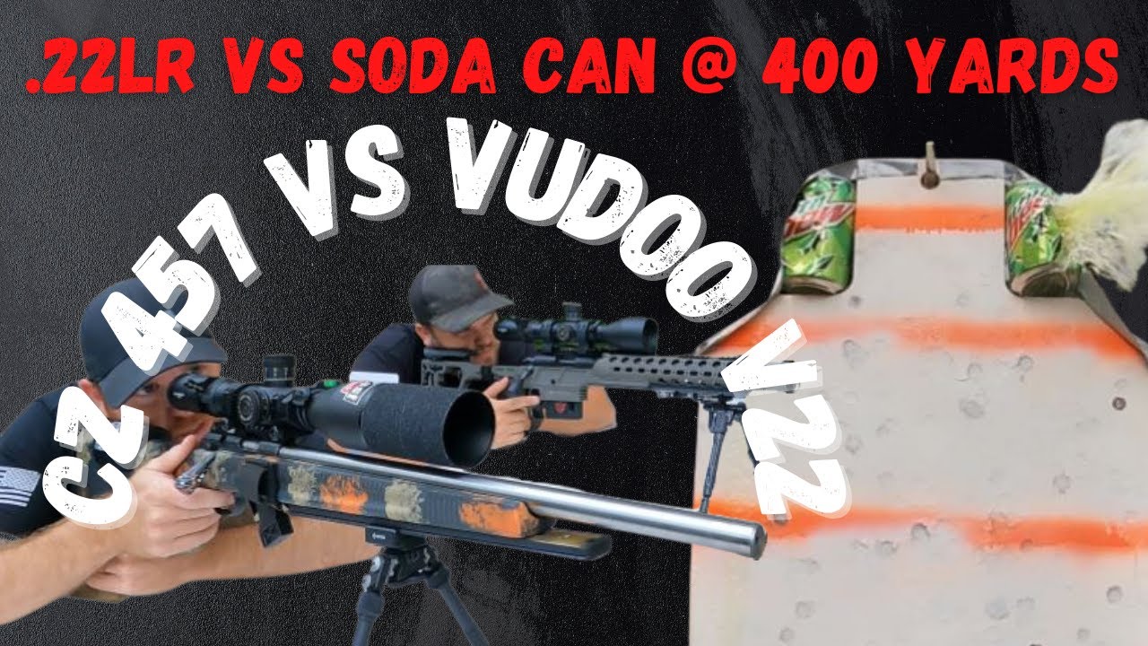 22LR LONG RANGE; CZ 457 VS VUDOO V22 @ 400 YARDS