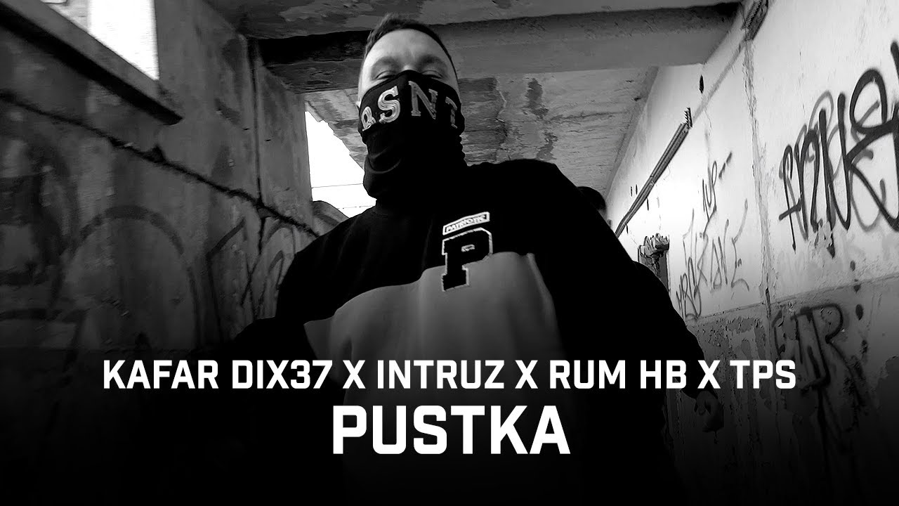 Kafar Dix37 ft. Intruz, RUM, TPS - Pustka