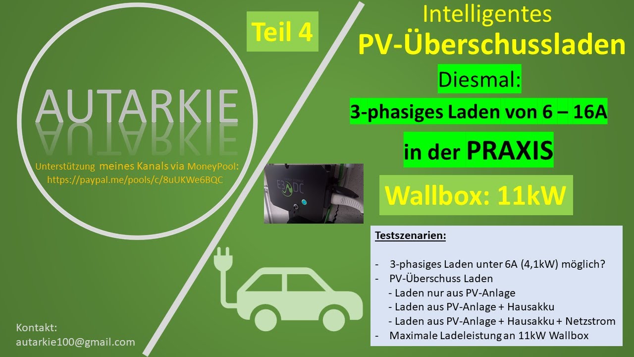 4. Teil - Intelligent Photovoltaik-Überschussladen 3-phasig - 11kW E3DC Wallbox - Autarkie-Folge 89