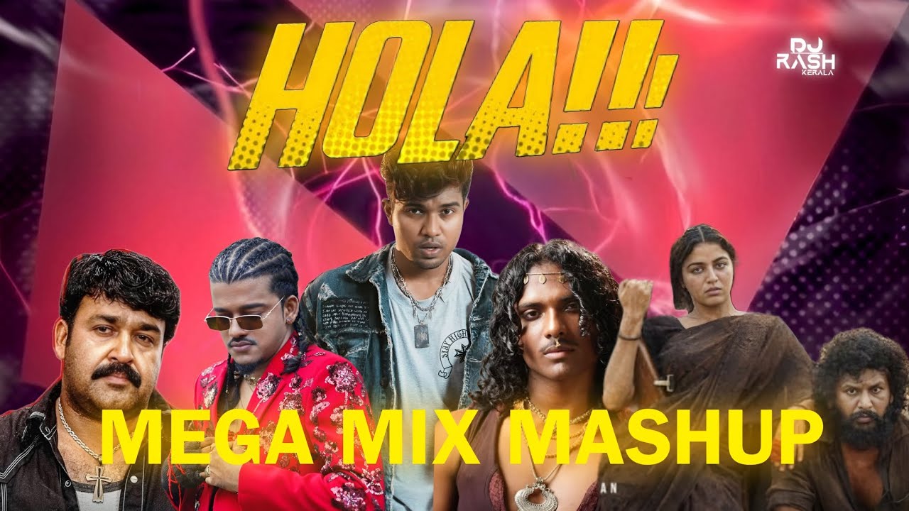 HOLA | MHR | MEGA MIX MASHUP🥵| DJ Rash Kerala| Amsham X Hola X Pacha Parishkari x Thakilu Pukilu