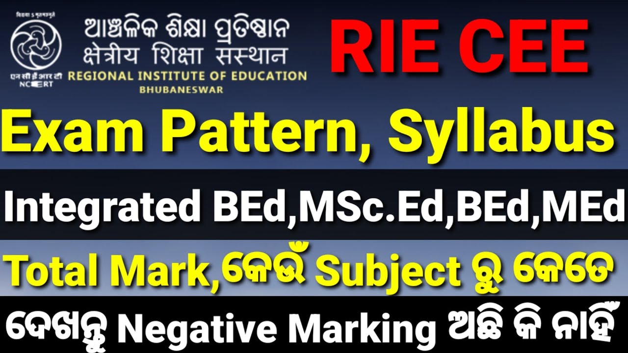 Regional BEd, Syllabus,Exam Pattern, Total Mark, RIE Integrated BEd,BEd,MEd