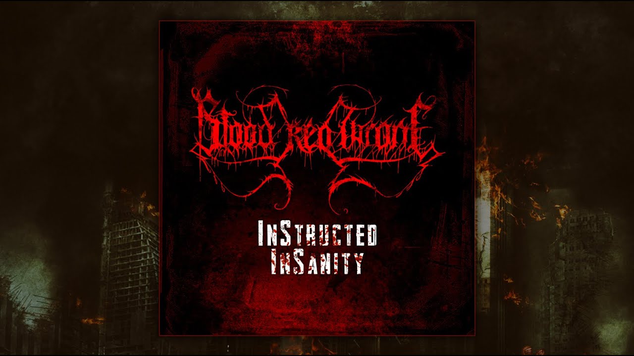 BLOOD RED THRONE - InStructed InSanity