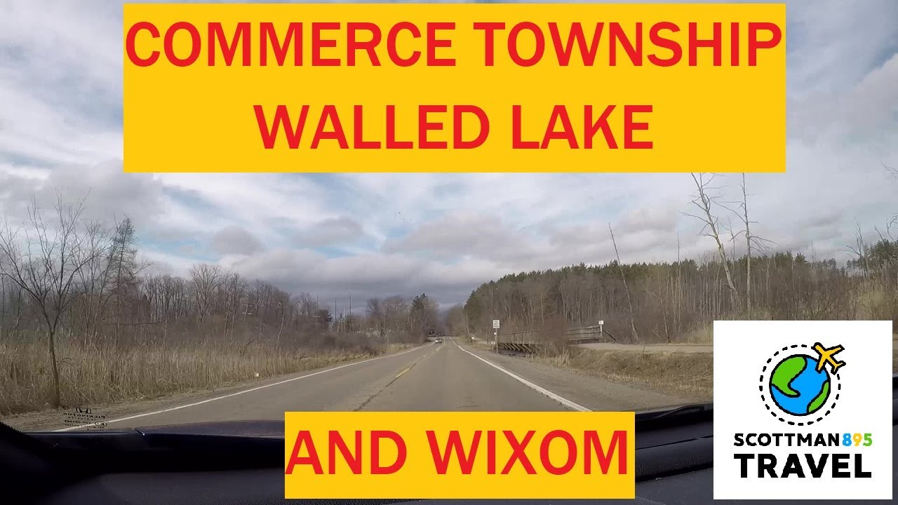 Driving with Scottman895: Commerce Township, Walled Lake, & Wixom, Michigan Driving Tour