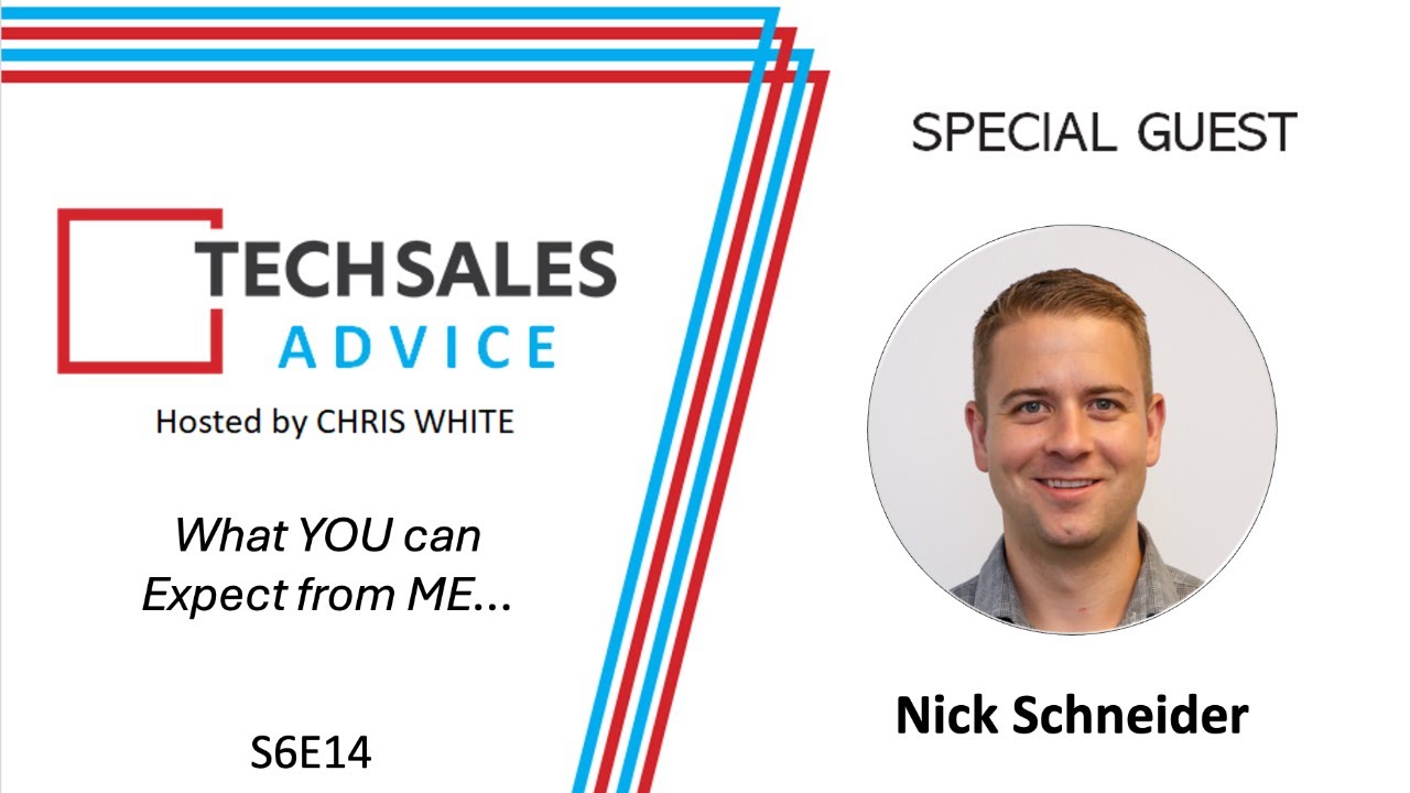 Tech Sales Advice (S6E14) - What YOU can expect from ME