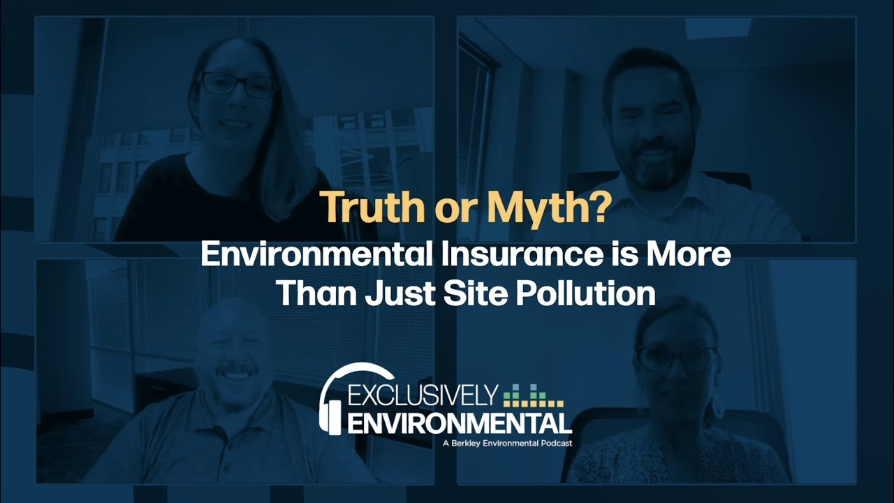 MYTH 3: Environmental Insurance Is More Than Site Pollution | Truth or Myth?