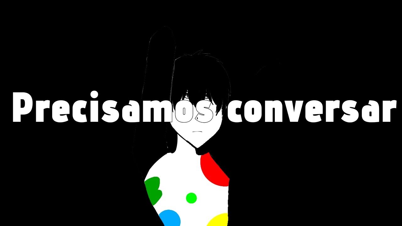 precisamos conversar (vai ter uns reacts depois)