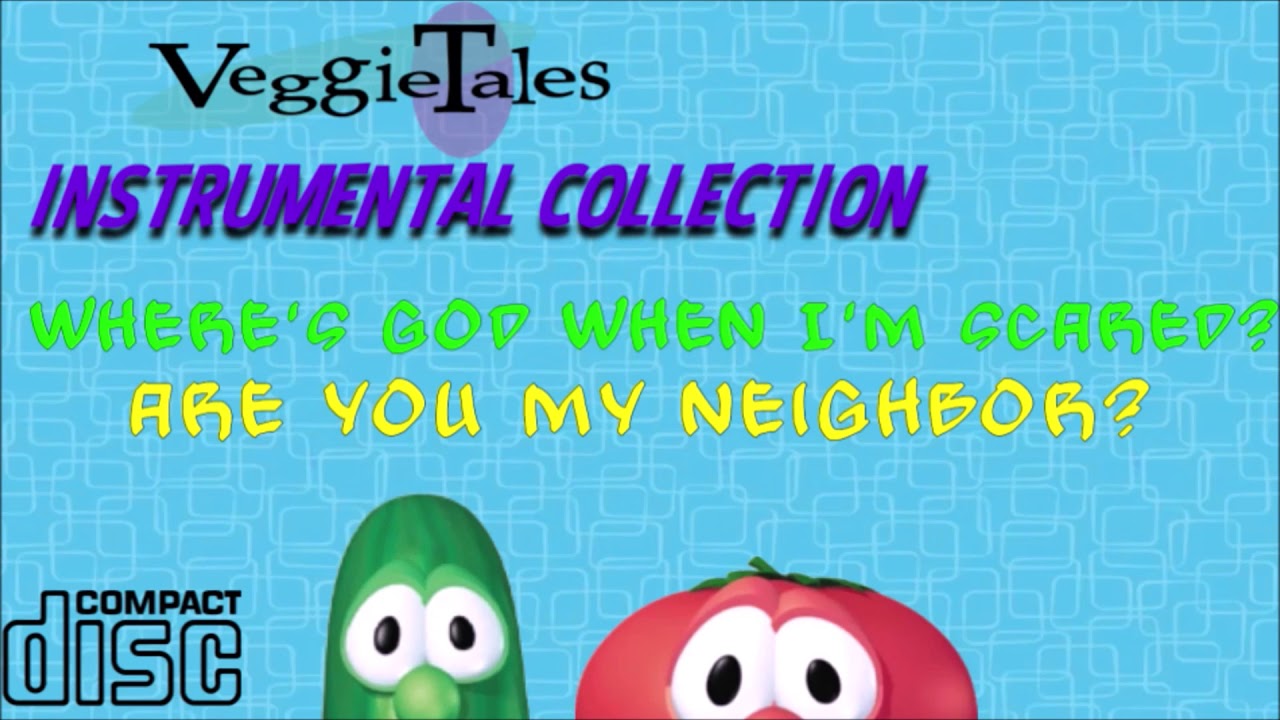 VeggieTales: Instrumental Collection (Where's God When I'm S-Scared?-Are You My Neighbor?)
