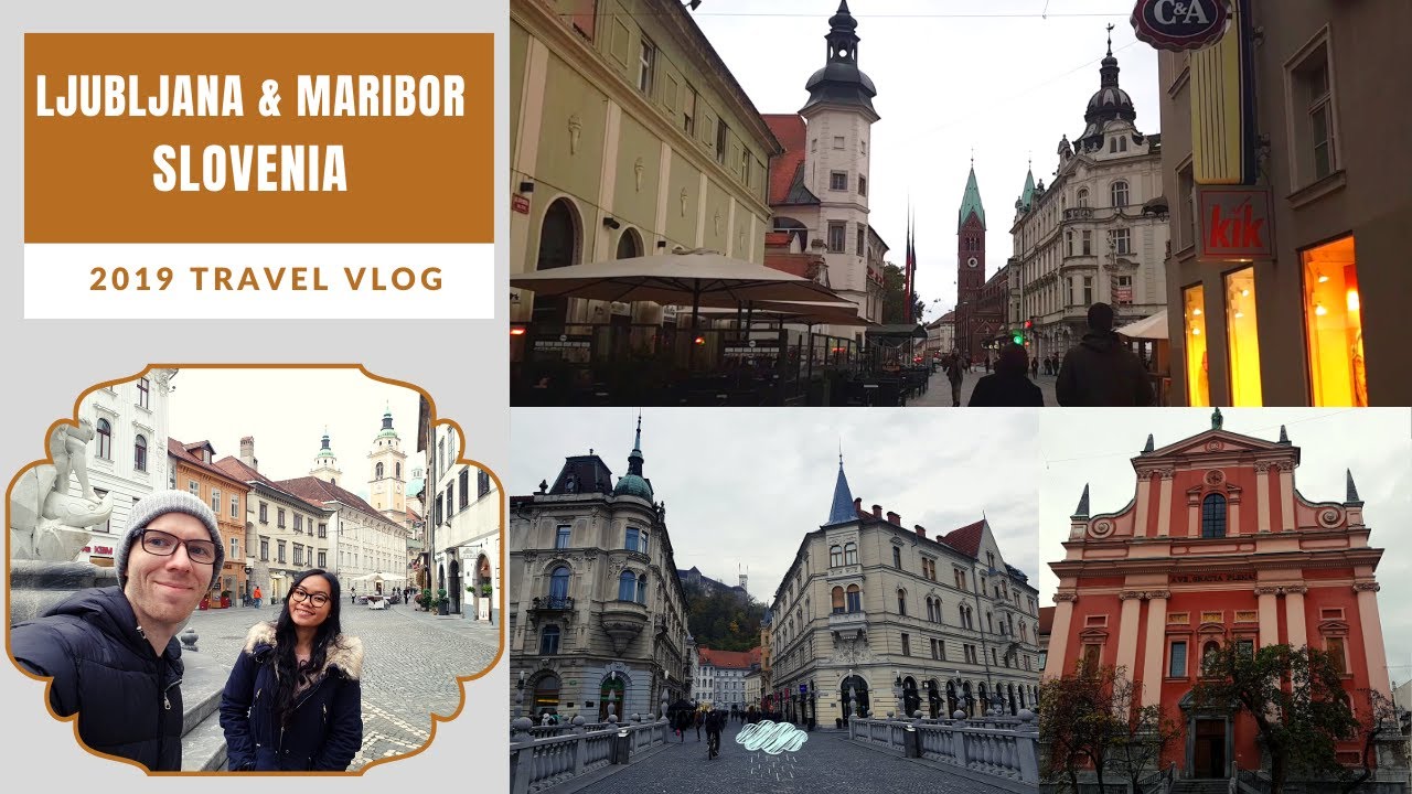 LJUBLJANA & MARIBOR SLOVENIA