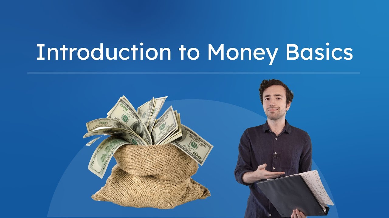 Money Basics Introduction - Learn the Foundations of Money