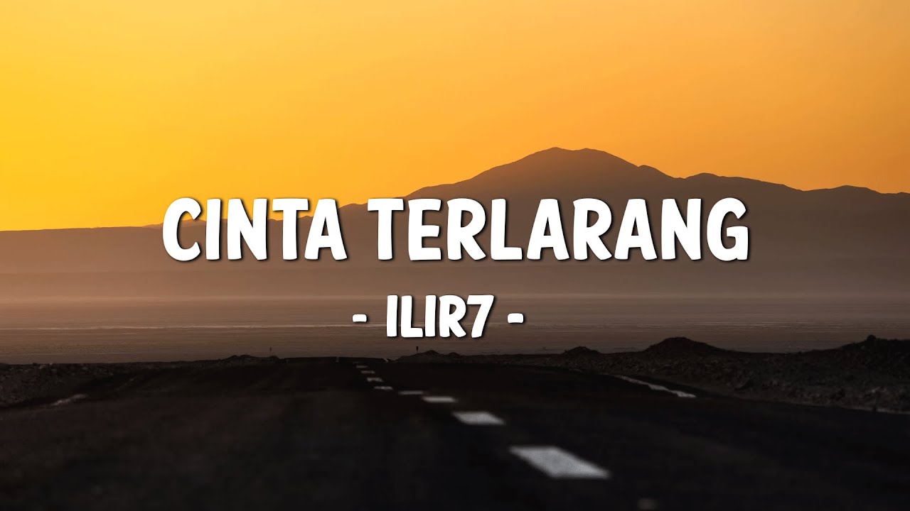 Cinta Terlarang  -  Ilir7 || Lirik