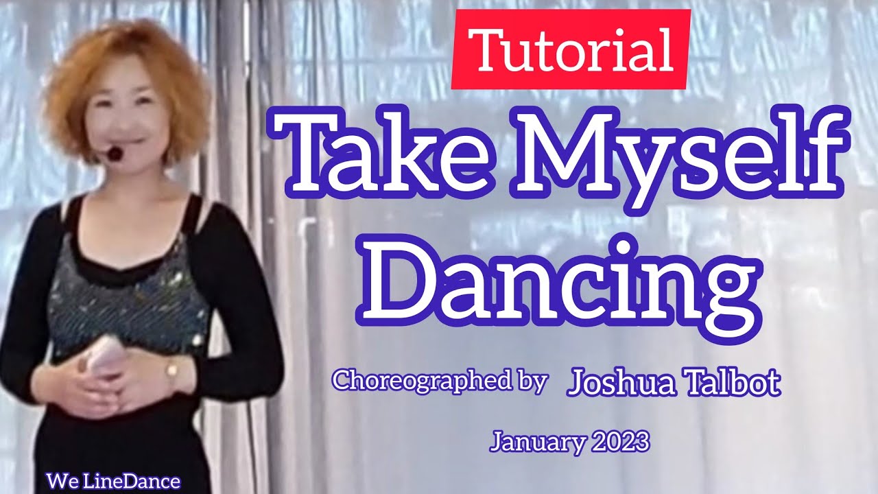 Tutorial : Take Myself Dancing linedance
