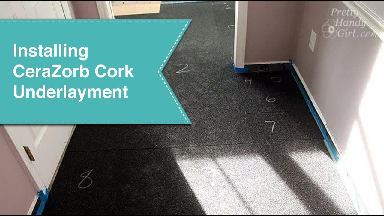 Installing CeraZorb Cork Underlayment